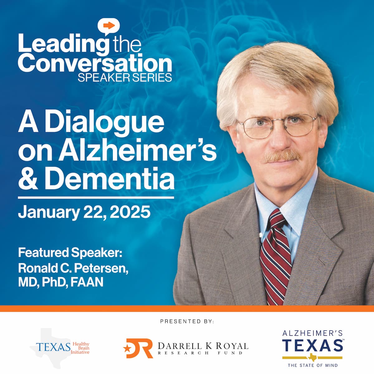 Leading the Conversation: A Dialogue on Alzheimer's and Dementia, Jan 22nd, 2025 with speaker Ron Petersen, MD PhD